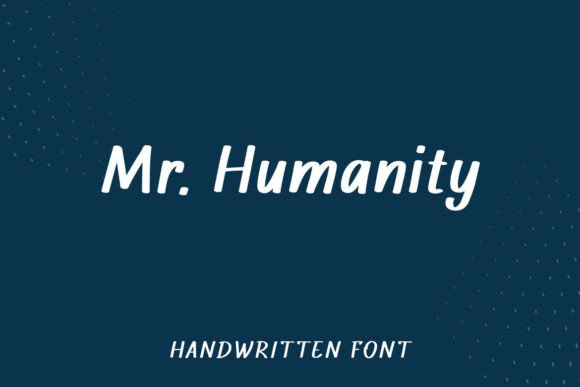 Mr. Humanity: The Handwritten Typeface That Transforms Your Brand